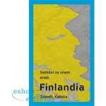 Setkání se snem aneb Finlandia - Kalista Zdeněk – Hledejceny.cz