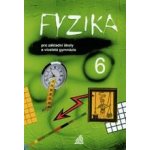Fyzika 6 pro základní školy a víceletá gymnázia - Macháček Martin – Hledejceny.cz
