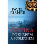 Čeština poklepem a poslechem - Eisner Pavel – Hledejceny.cz