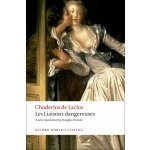 LES LIAISONS DANGEREUSES Oxford World´s Classics New Editio – Hledejceny.cz