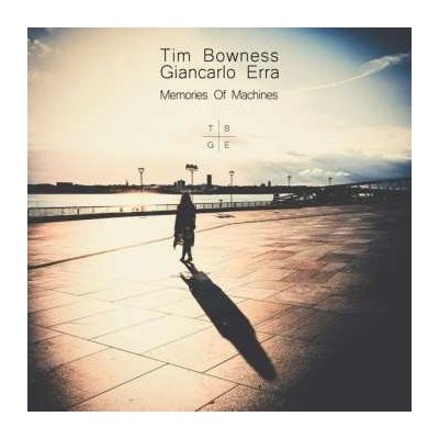 Tim & Giancarlo Bowness - Memories Of Machines CD – Zboží Mobilmania