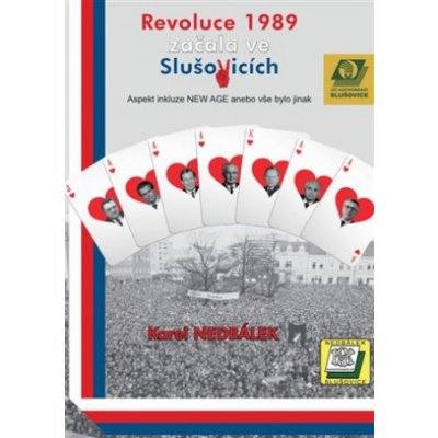 Revoluce v roce 1989 začala ve Slušovicích - Karel Nedbálek – Hledejceny.cz