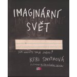 Imaginární svět - Keri Smith – Zbozi.Blesk.cz