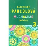 Muchachas (MUČAČAS) III. – Hledejceny.cz