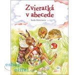 Zvieratká v abecede - Emília Hubočanová – Hledejceny.cz