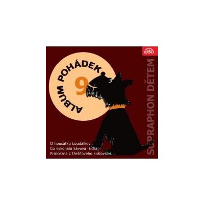 Album pohádek "Supraphon dětem" 9. O housátku Loudálkovi, Co vykonala kávová lžička, Princezna z třešňového království... - Heller J.B. – Zboží Dáma