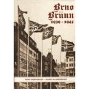 Brno 1939-1945 Roky nesvobody Jan Břečka, Vladimír Filip, Vlastimil Schildberger ml., Lubor Nedbal