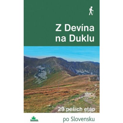 Z Devína na Duklu: Cesta hrdinov SNP - Juraj Tevec, Milan Lackovič – Zboží Mobilmania