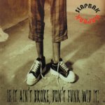 Slapbak - If It Ain't Broke, Don't Funk Wid It! 1996 CD – Hledejceny.cz