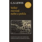 Velký rozvod nebe a pekla Lewis C.S. – Hledejceny.cz