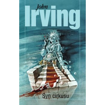 Syn cirkusu - John Irving