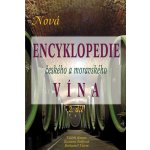 Nová encyklopedie českého a moravského vína - 2. díl - Kraus, Foffová, Vurm – Hledejceny.cz