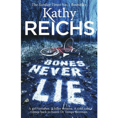 Bones Never Lie K. Reichs