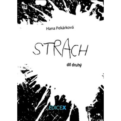 Strach - Hana Pekárková