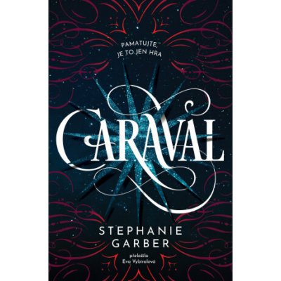 Caraval - Stephanie Garber – Zboží Mobilmania