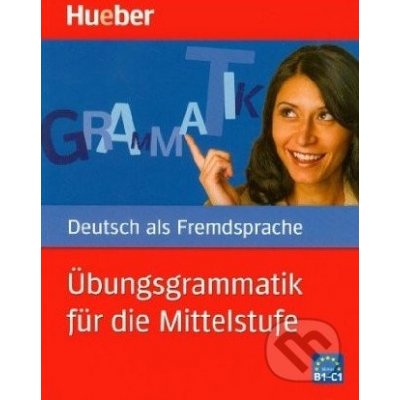 Ubungsgrammatik fur die Mittel – Hledejceny.cz