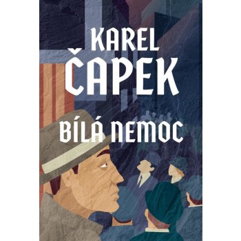 Bílá nemoc - Čapek Karel