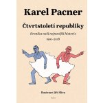 Čtvrtstoletí republiky - Karel Pacner, Jiří Slíva ilustrácie – Hledejceny.cz
