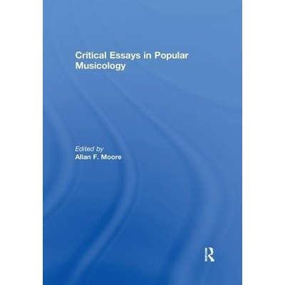 Critical Essays in Popular Musicology – Hledejceny.cz