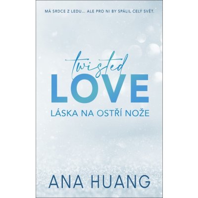 Twisted Love 1 - Láska na ostří nože - Huang Ana
