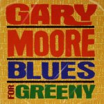 Moore Gary - Blues For Greeny - Remastered CD – Hledejceny.cz