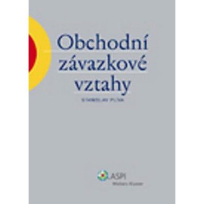 Obchodní závazkové vztahy - Stanislav Plíva – Hledejceny.cz