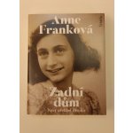 Zadní dům - Anne Frank – Hledejceny.cz