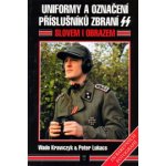 Uniformy a označení příslušníků zbraní SS - Krawczyk Wade, Lukacs Peter V. – Hledejceny.cz