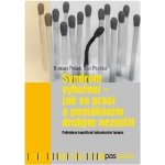 Syndrom vyhoření. Jak se prací a pomáháním druhým nezničit. Pohledem kognitivně behaviorální terapie - Roman Pešek, Ján Praško - Pasparta – Hledejceny.cz