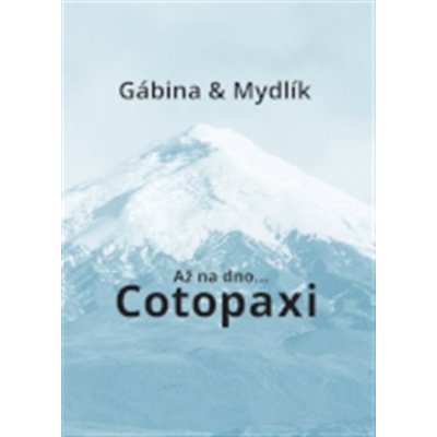 Až na dno... Cotopaxi