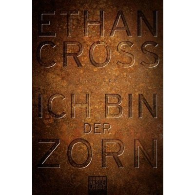 Ich bin der Zorn Cross EthanPaperback – Hledejceny.cz