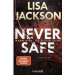Never Safe - Wann wirst du sicher sein? Lisa Jackson,Kristina Lake-Zapp – Hledejceny.cz