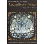 Abramelinova magie - Samuel Liddell MacGregor Mathers – Hledejceny.cz