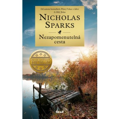 Nezapomenutelná cesta, 2. vydání - Nicholas Sparks – Zbozi.Blesk.cz