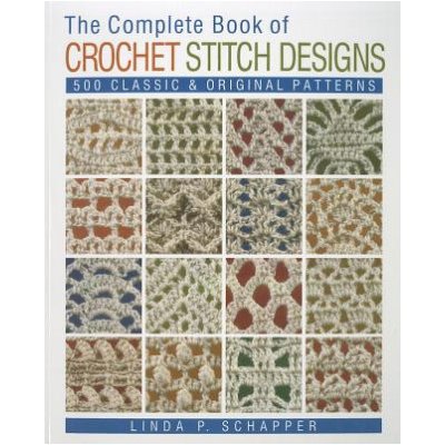 The Complete Book of Crochet Stitch D - L. Schapper