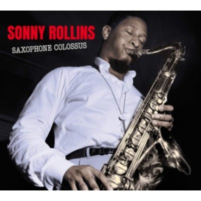 Saxophone Colossus - Sonny Rollins CD – Hledejceny.cz