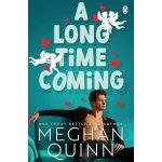 A Long Time Coming - Meghan Quinn – Hledejceny.cz