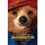 Paddington: The Story of the Movie Paddington movie - Jeanne Willis – Hledejceny.cz