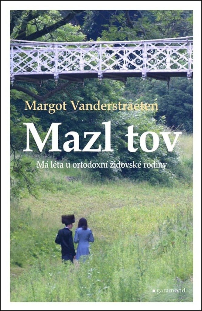 Mazl tov - Má léta u ortodoxní židovské rodiny - Margot Vanderstraeten