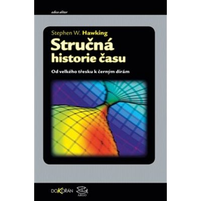 Stručná historie času - Stephen Hawking – Hledejceny.cz