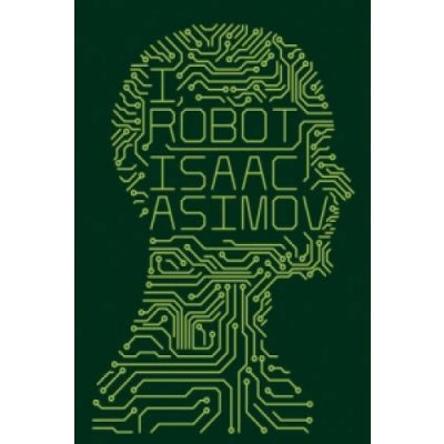 I, Robot - I. Asimov – Hledejceny.cz