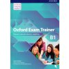 Oxford Exam Trainer B1 Student's Book Czech Edition