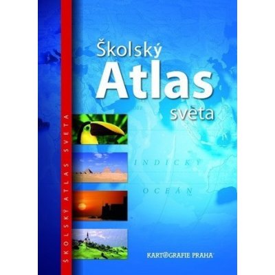 Školský atlas sveta 2. vydanie – Hledejceny.cz
