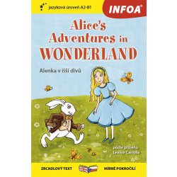 Alenka v říši divů / Alice in Wonderland - Zrcadlová četba (B1-B2) - Lewisová Caroll