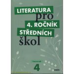Literatura pro 4. ročník SŠ - pracovní sešit - Andree L. a kolektiv – Hledejceny.cz