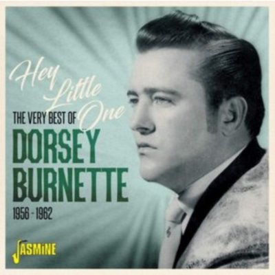 Hey Little One - Dorsey Burnette CD