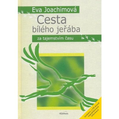 Cesta bílého jeřába Eva Joachimová – Hledejceny.cz