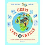 Čeští cestovatelé - Známé i neznámé příběhy dobrodružných výprav - Jůzlová Jana – Hledejceny.cz