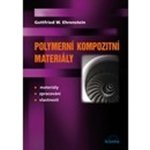 Klett nakladatelství s.r.o. Polymerní kompozitní materiály – Hledejceny.cz