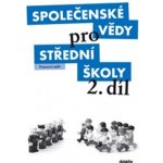 Společenské vědy pro 2.r.SŠ - pracovní sešit - Dufek P., Kneblová E., Kundt N. a kol. – Hledejceny.cz